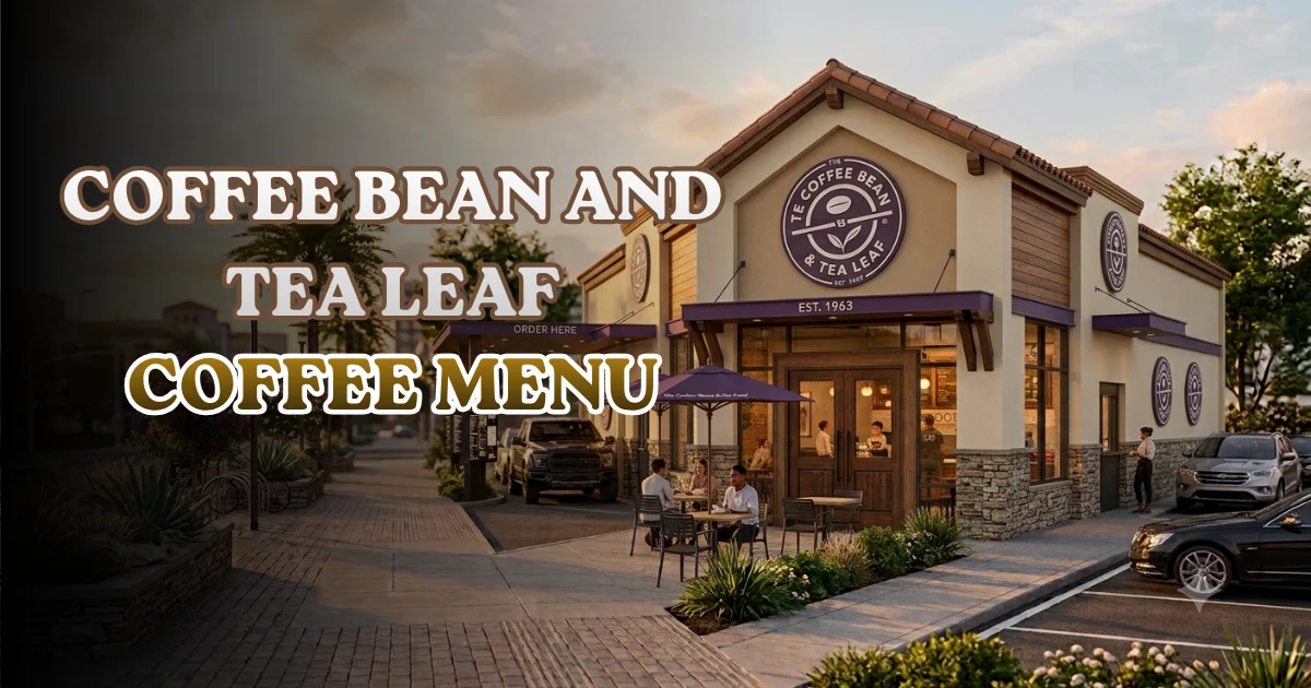 Coffee Bean and Tea Leaf Coffee Menu