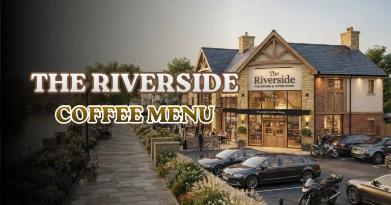 The Riverside Coffee Menu